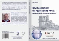 cover of the book New Foundations for Appreciating Africa: Beyond Religious and Secular Deceptions