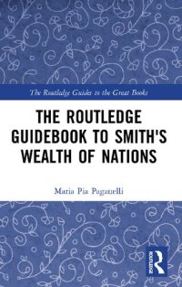 cover of the book The Routledge Guidebook to Smith's Wealth of Nations