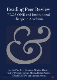 cover of the book Reading Peer Review: PLOS ONE and Institutional Change in Academia