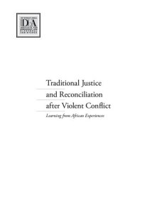 cover of the book Traditional Justice and Reconciliation After Violent Conflict:Learning from African Experiences