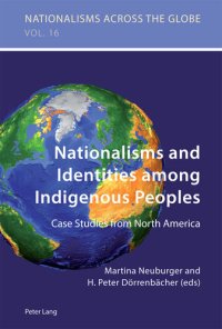 cover of the book Nationalisms and Identities Among Indigenous Peoples: Case Studies from North America