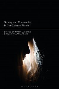 cover of the book Secrecy and Community in 21st-Century Fiction