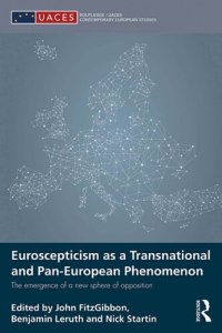 cover of the book Euroscepticism as a Transnational and Pan-European Phenomenon: The Emergence of a New Sphere of Opposition