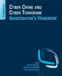 cover of the book Cyber Crime and Cyber Terrorism Investigator's Handbook