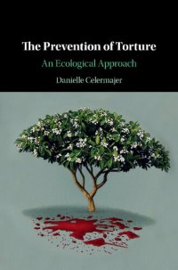 cover of the book The Prevention of Torture: An Ecological Approach