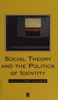 cover of the book Social Theory and the Politics of Identity