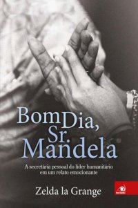 cover of the book Bom dia, Sr. Mandela