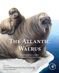 cover of the book The Atlantic Walrus: Multidisciplinary Insights into Human-Animal Interactions