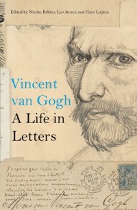 cover of the book Vincent Van Gogh: A Life in Letters