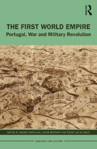 cover of the book The First World Empire: Portugal, War and Military Revolution