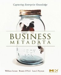 cover of the book Business Metadata: Capturing Enterprise Knowledge