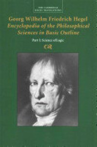 cover of the book Georg Wilhelm Friedrich Hegel: Encyclopedia of the Philosophical Sciences in Basic Outline, Part 1, Science of Logic