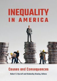 cover of the book Inequality in America: Causes and Consequences