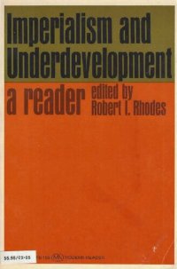 cover of the book Imperialism and Underdevelopment: A Reader