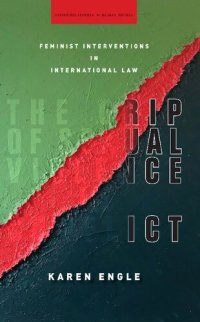 cover of the book The Grip of Sexual Violence in Conflict: Feminist Interventions in International Law