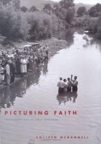 cover of the book Picturing Faith: Photography and the Great Depression