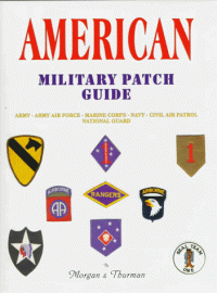 cover of the book American Military Patch Guide: Army, Army Air Force, Marine Corps, Navy, Civil Air Patrol, National Guard