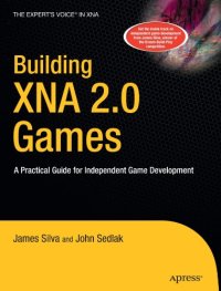 cover of the book Building XNA 2.0 Games: A Practical Guide for Independent Game Development 