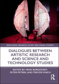 cover of the book Dialogues Between Artistic Research and Science and Technology Studies