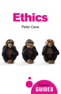 cover of the book Ethics: A Beginner's Guide