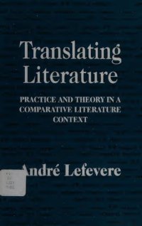 cover of the book Translating Literature: Practice and Theory in a Comparative Literature Context