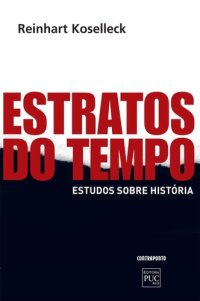 cover of the book Estratos do tempo : estudos sobre história