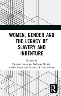 cover of the book Women, Gender and the Legacy of Slavery and Indenture