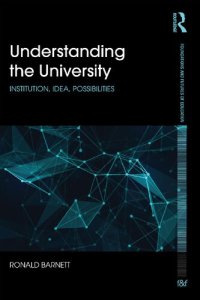 cover of the book Understanding the University: Institution, idea, possibilities