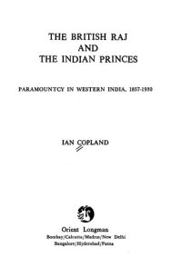 cover of the book The British Raj and the Indian Princes: Paramountcy in Western India, 1857-1930