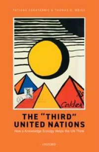 cover of the book The "Third" United Nations: How a Knowledge Ecology Helps the UN Think