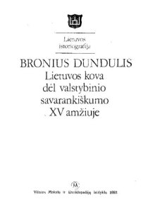 cover of the book Lietuvos kova dėl valstybinio savarankiškumo XV amžiuje