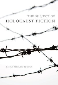 cover of the book The Subject of Holocaust Fiction