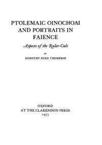 cover of the book Ptolemaic Oinochoai and Portraits in Faience: Aspects of the Ruler-cult