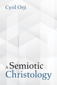 cover of the book A Semiotic Christology