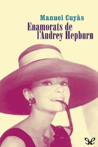 cover of the book Enamorats de l’Audrey Hepburn