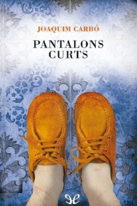 cover of the book Pantalons curts