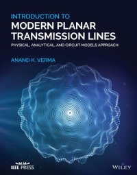 cover of the book Introduction To Modern Planar Transmission Lines: Physical, Analytical, and Circuit Models Approach (Wiley - IEEE)