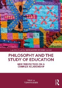 cover of the book Philosophy and the Study of Education: New Perspectives on a Complex Relationship