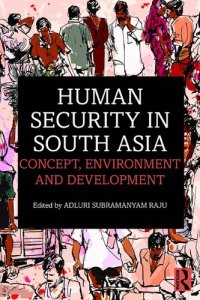 cover of the book Human Security in South Asia: Concept, Environment and Development