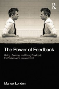 cover of the book The Power of Feedback: Giving, Seeking, and Using Feedback for Performance Improvement