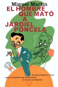 cover of the book El hombre que mató a Jardiel Poncela