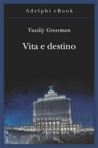 cover of the book Vita e destino