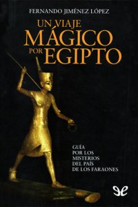 cover of the book Un viaje mágico por Egipto