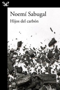 cover of the book Hijos del carbón