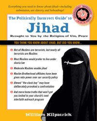 cover of the book The Politically Incorrect Guide to Jihad (The Politically Incorrect Guides)