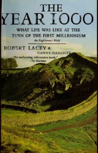 cover of the book The Year 1000: What Life Was Like at the Turn of the First Millennium : An Englishman's World