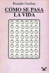 cover of the book Cómo se pasa la vida