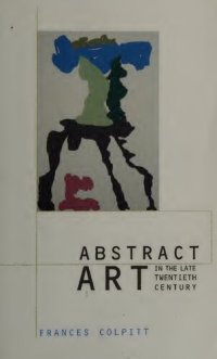 cover of the book Abstract Art in the Late Twentieth Century