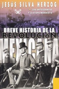 cover of the book Breve historia de la Revolución mexicana I