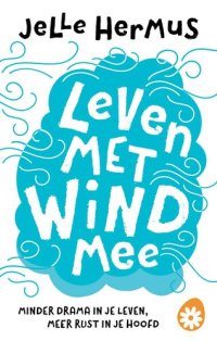 cover of the book Leven met wind mee